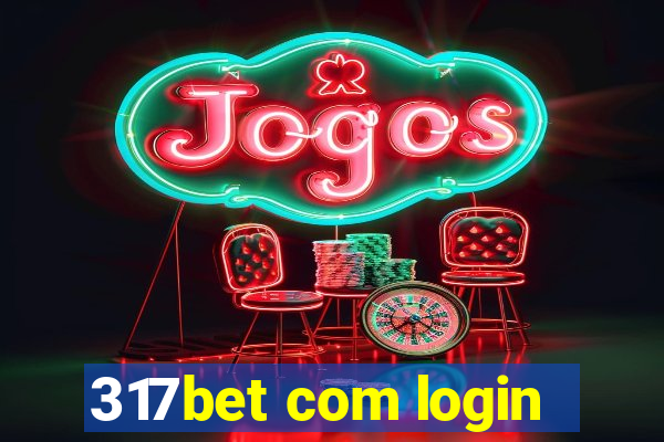 317bet com login